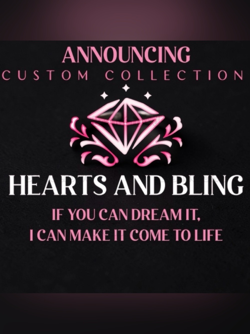 ANNOUNCING HEARTS and BLING’S CUSTOM COLLECTION!